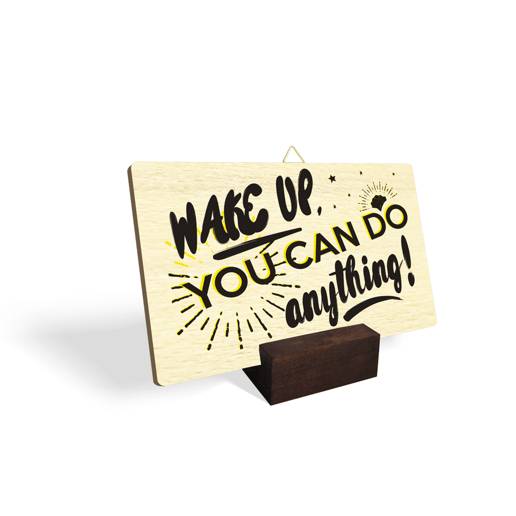 Slika_les_10x15_wake_up_you_can_do_anything_SIDE Lesena slika z napisom "Wake up, you can do anything!"