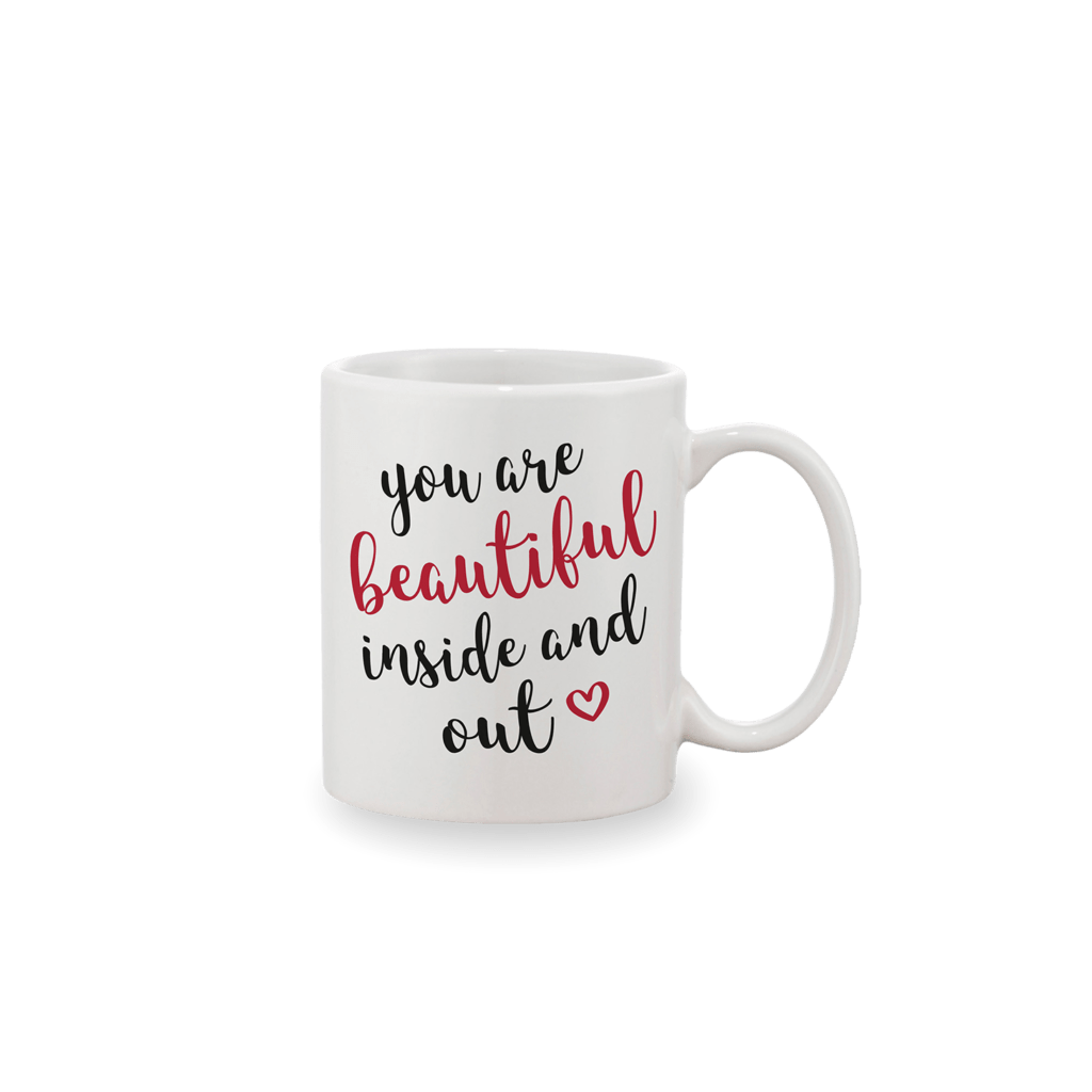 Keramična skodelica z napisom "You are beautiful inside and out"